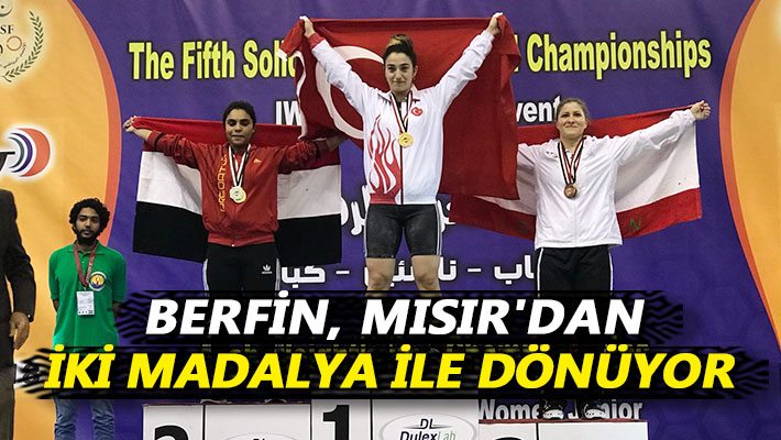 Berfin, Mısır'dan iki madalya ile dönüyor