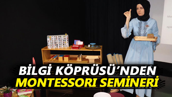 Bilgi Köprüsü’nden, Montessori semineri