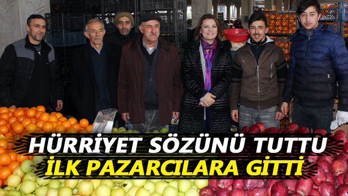Hürriyet sözünü tuttu, ilk pazarcılara gitti