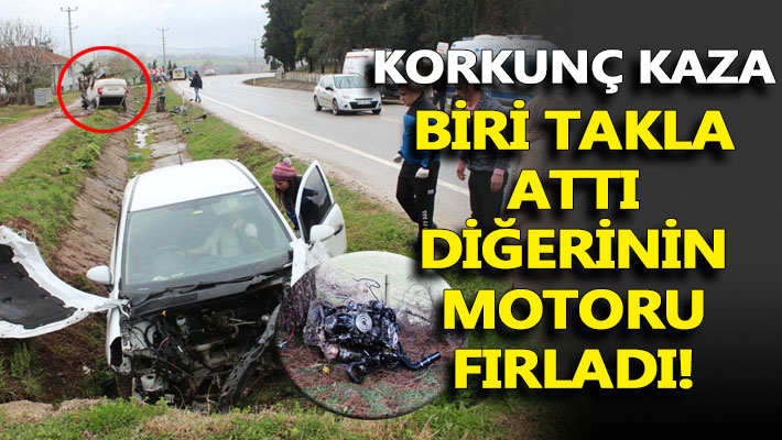 Otomobillerden biri takla attı diğerinin motoru fırladı