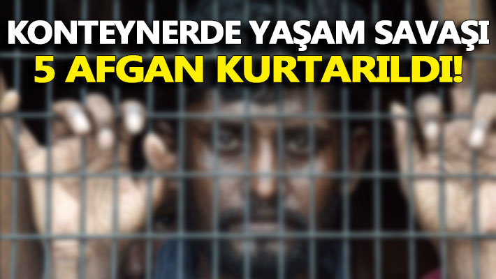 Konteynerde 3 gündür yaşam savaşı veren 5 kişi kurtarıldı