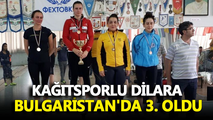 Kağıtsporlu Dilara, Bulgaristan'da 3. oldu
