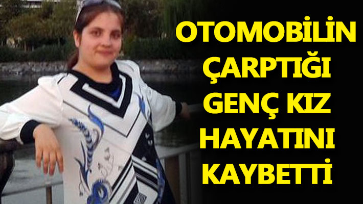 Karamürsel'de otomobilin çarptığı genç kız hayatını kaybetti