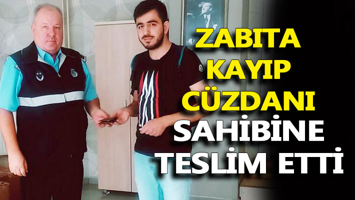 Zabıta, kayıp cüzdanı sahibine teslim etti