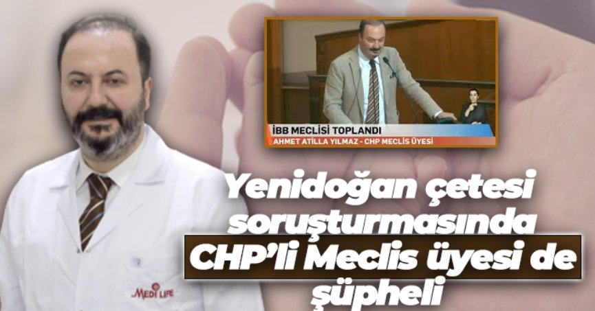 Yenidoğan çetesi soruşturmasında CHP’li Meclis üyesi de şüpheli