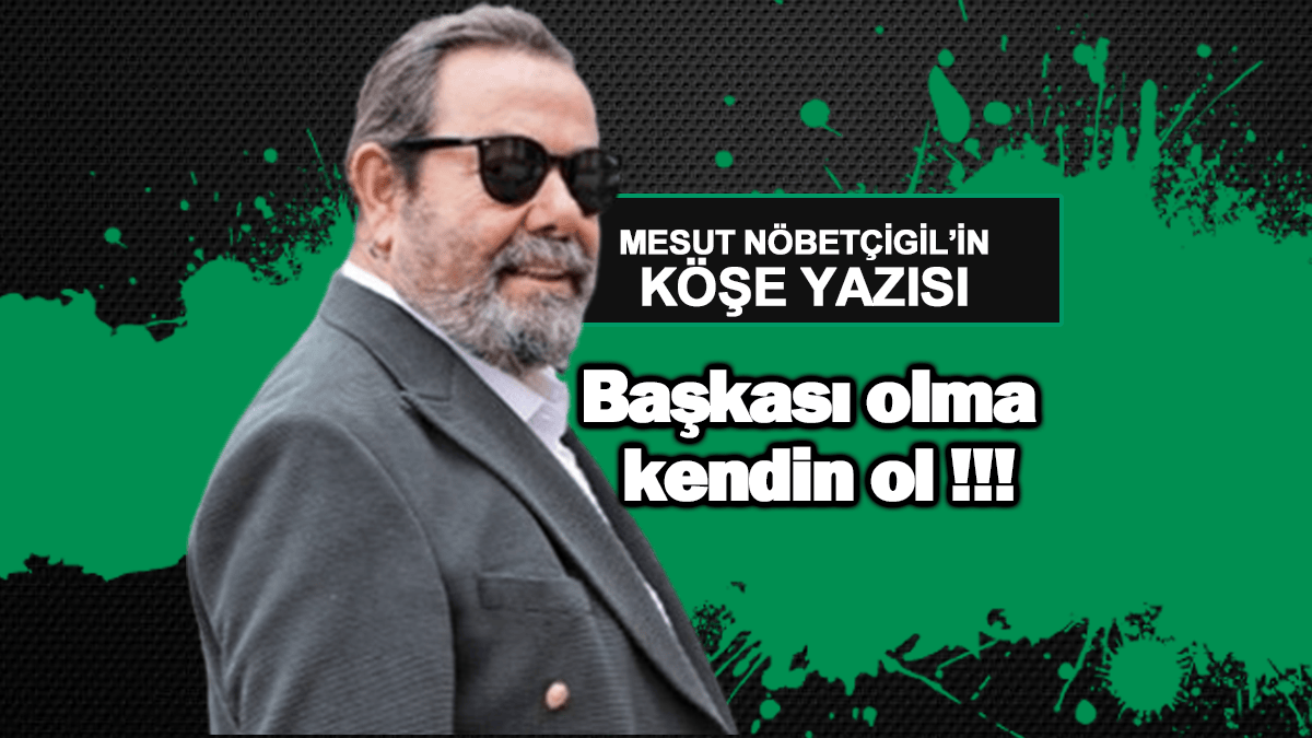Başkası olma kendin ol !!!