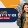 Learning Data Analysis With Python: A Must Know Guide For 2025