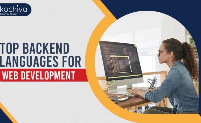 Top 9 Backend Languages For Web Development In 2025 - Kochiva