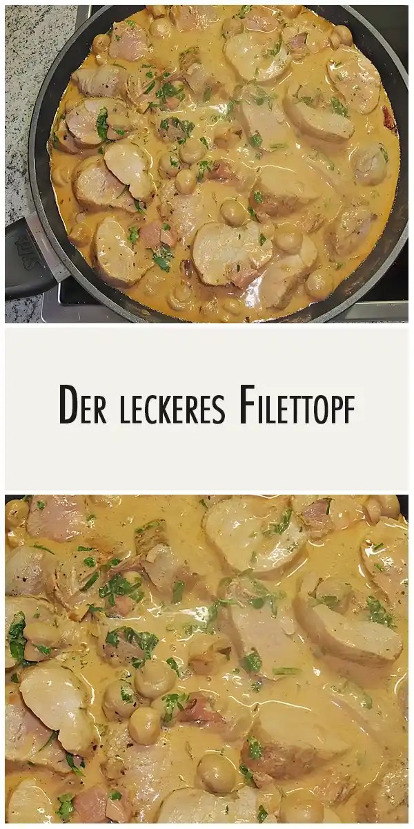 Der leckeres Filettopf