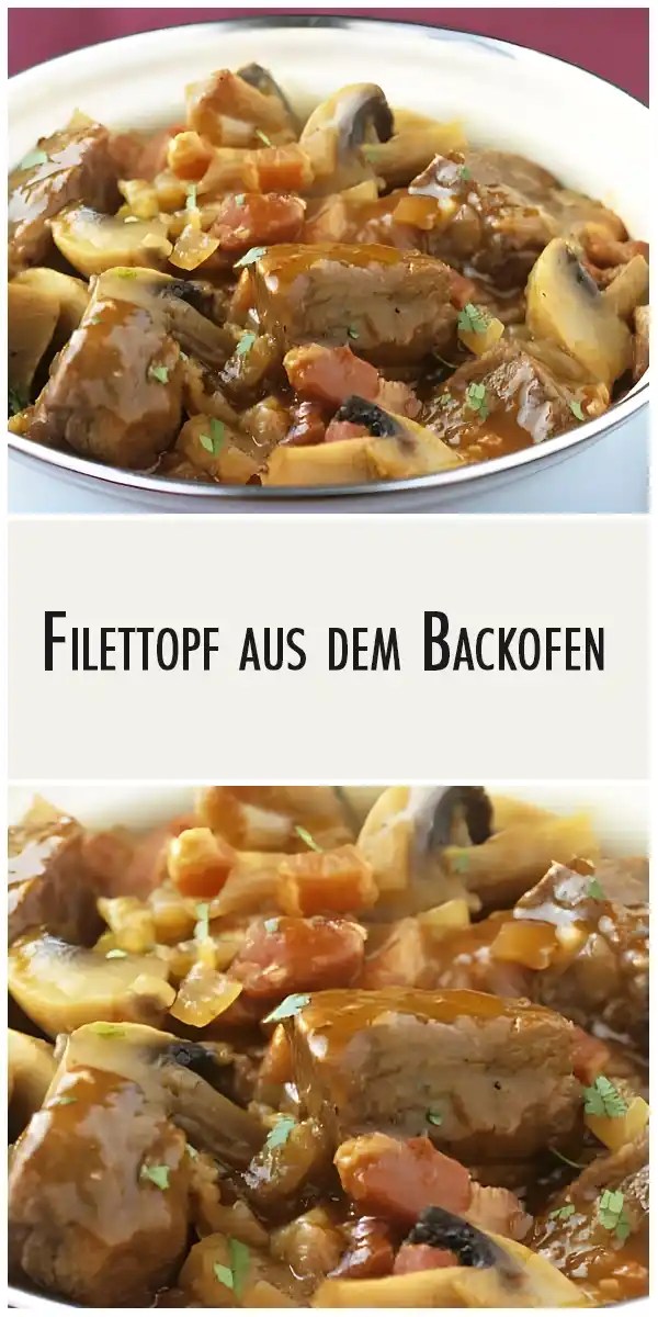 Filettopf aus dem Backofen