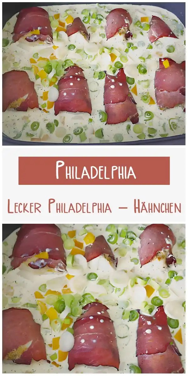 Lecker Philadelphia – Hahnchen