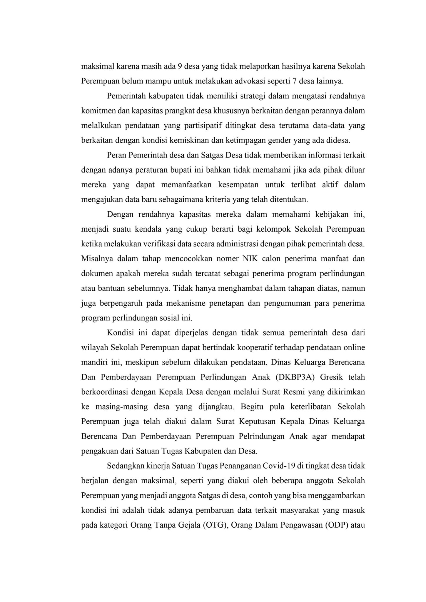 Pada era reformasi sistem demokrasi ini mulai diperbaharui. Menghadang Pemiskinan Perempuan Dimasa Pandemi Covid 19 Seri 3 Kps2k