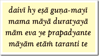 Bhagavad-gita, 7.14