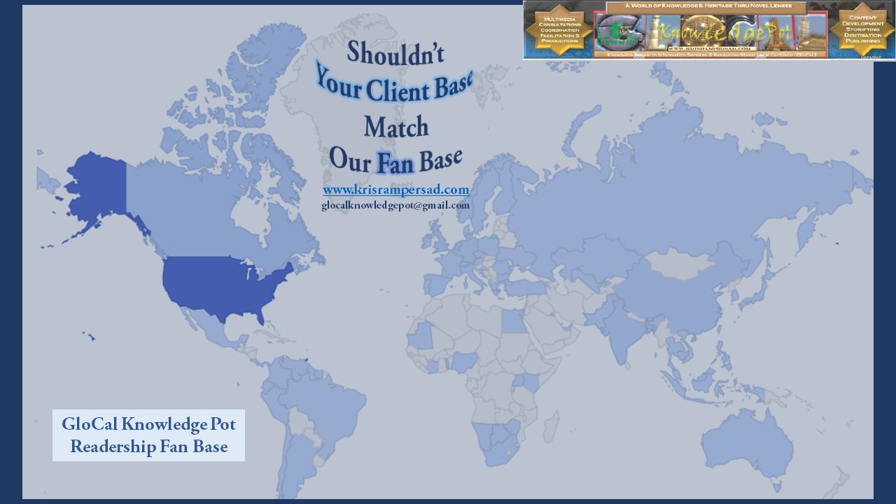 GloCal Knowledge Pot Global Reach Readership Fan Base More at www.krisrampersad.com