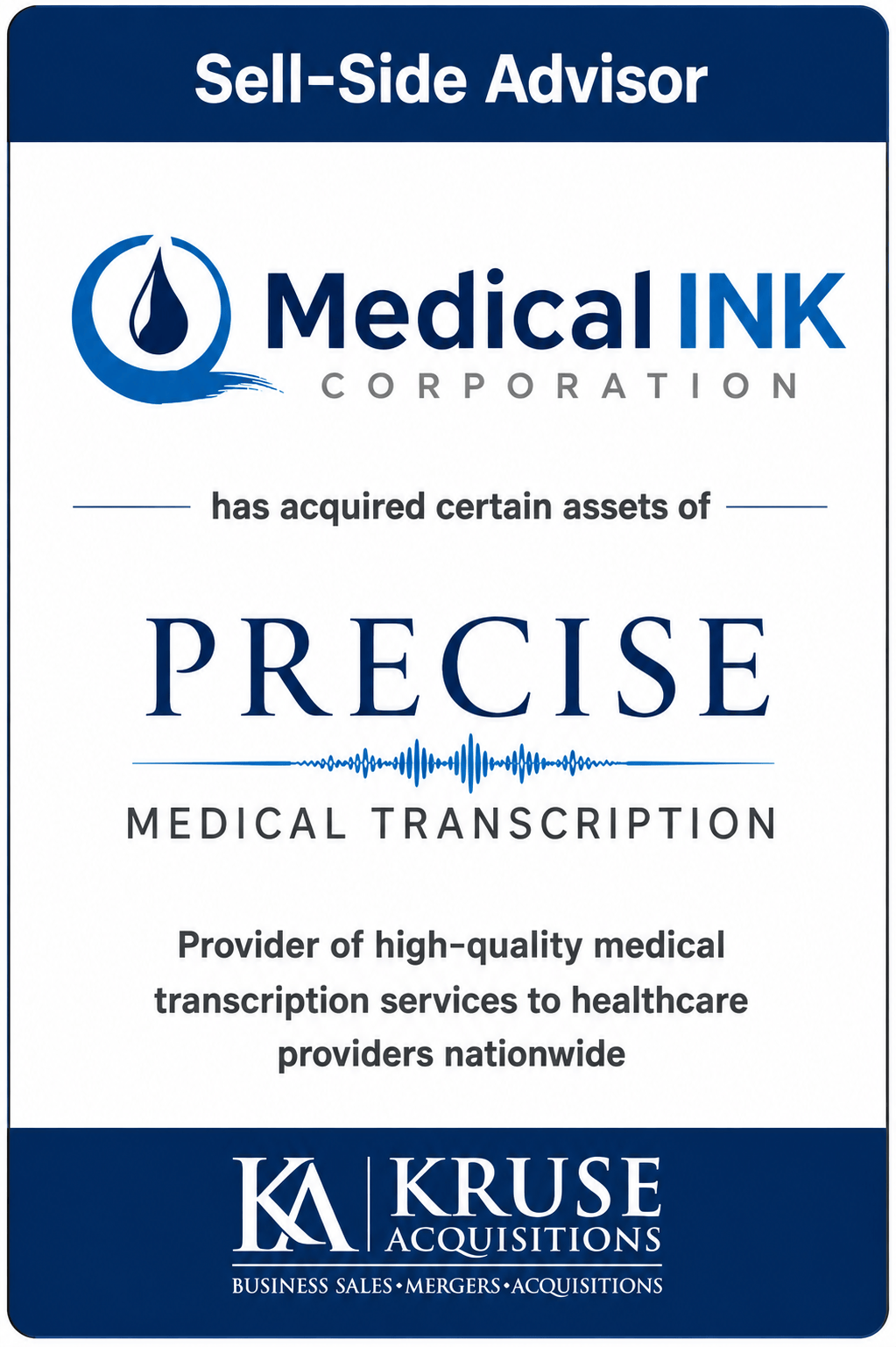 Medical INK has acquired certain assets of Precise Transcription