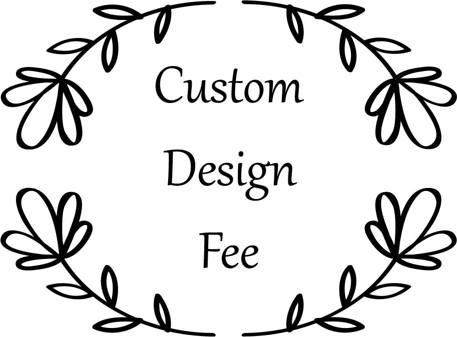 Custom Design Fee K S Design Elements