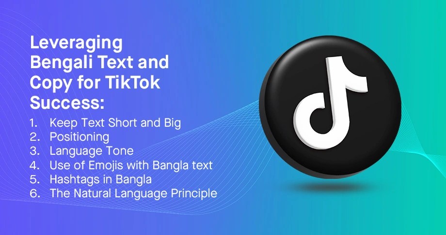 TikTok logo with 6-point checklist: short text, positioning, language tone, emojis, Bangla hashtags, and natural language for BD creators
