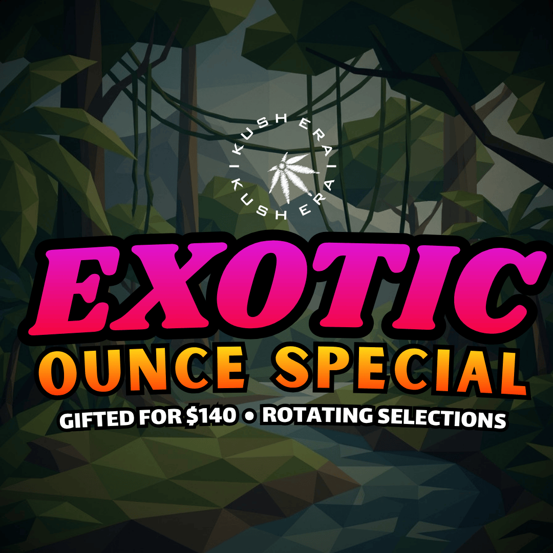 Indoor Exotic Ounce Special