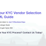 How To Choose The Best KYC Solution: A Comprehensive Guide