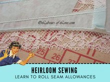 Sewing Lesson Heirloom Sewing For Beginners Step By Step Labours Of