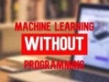 How To Do Machine Learning Without Any Programming Language Using Weka