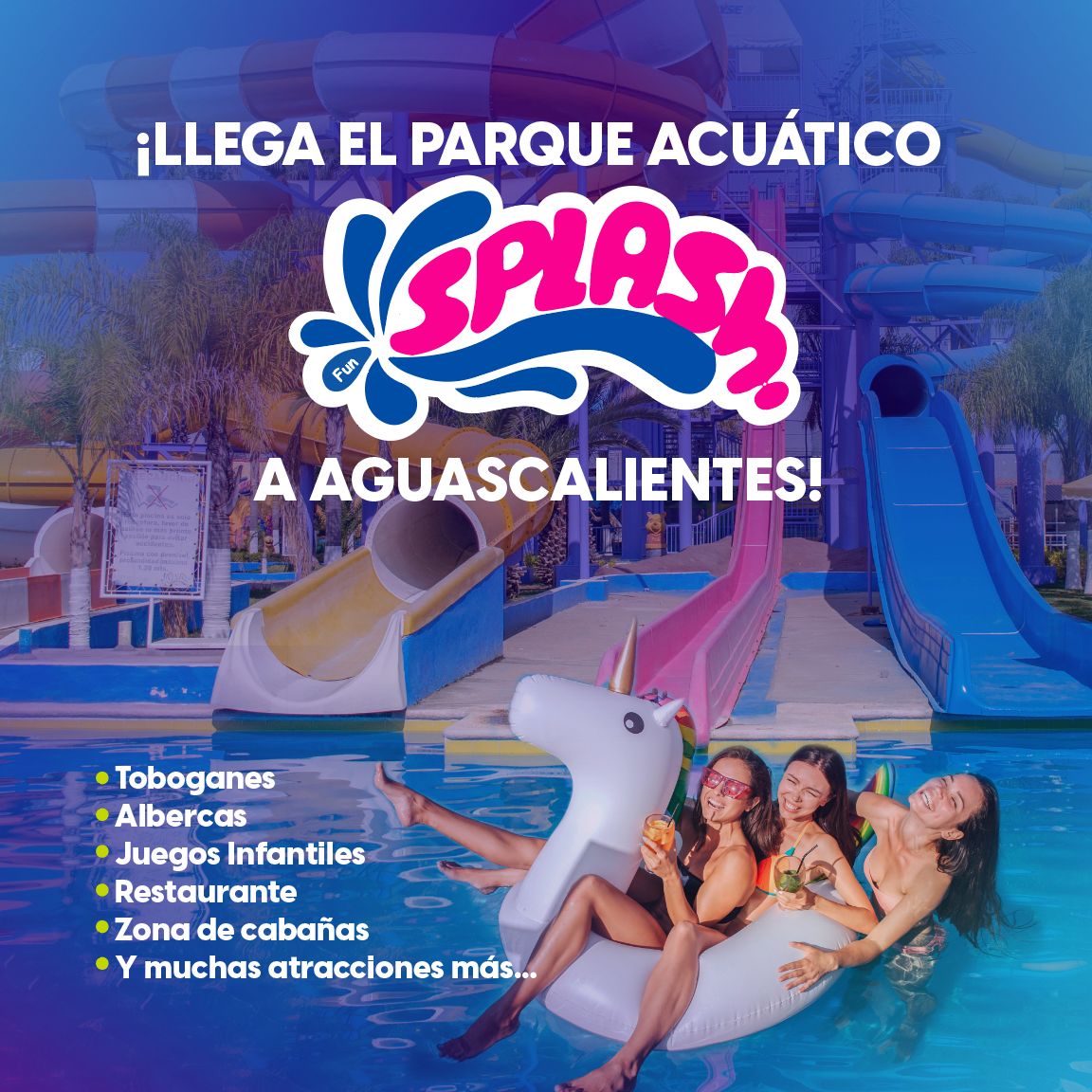 LLEGA EL PARQUE ACUÁTICO SPLASH A AGUASCALIENTES
