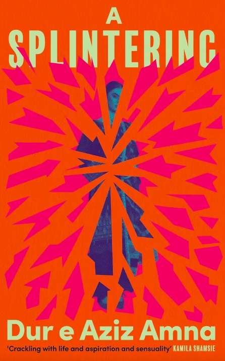 Cover of the novel 'A Splintering' by Dur e Aziz Amna: Red with a woman standing, jagged red lines running across her.