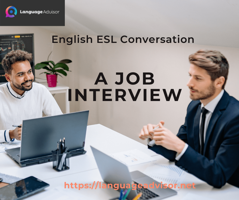 english esl conversation a job interview language advisor