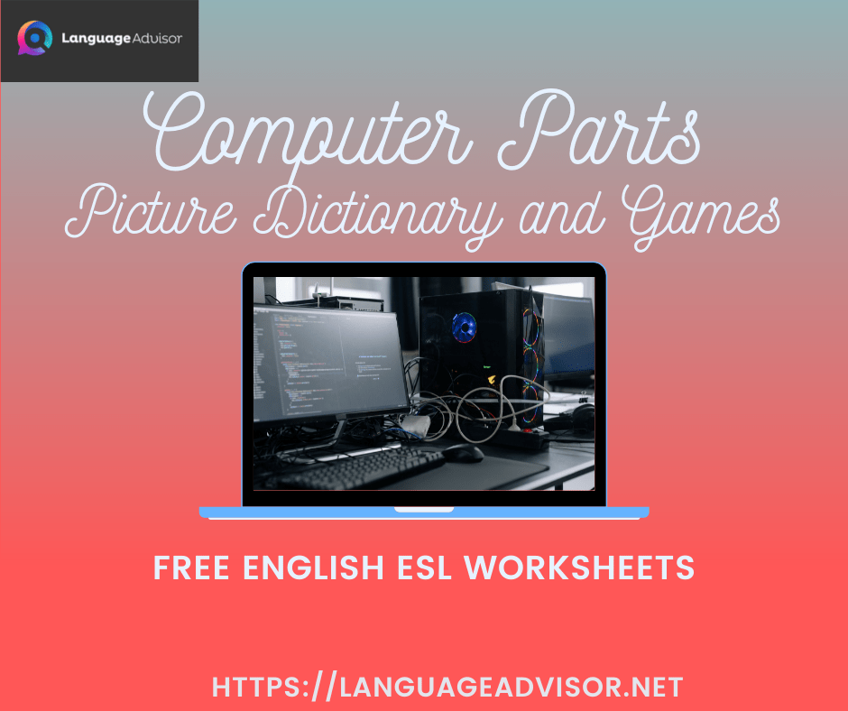computer parts worksheets on vocabulary language advisor