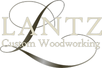 Lantz Custom Woodworking