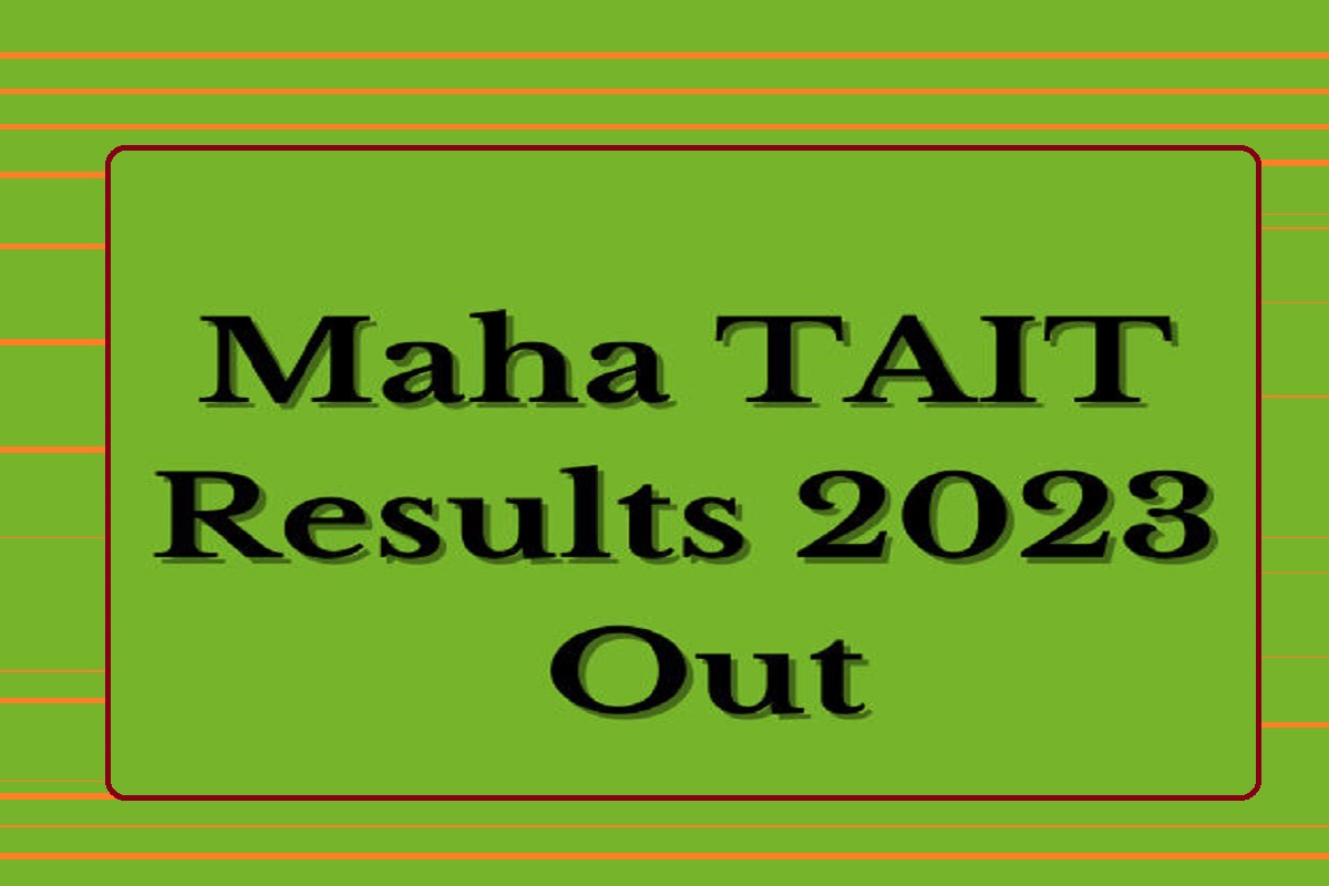 MAHA TAIT Result 2023 Download PDF, Exam Info, Important Details - Vimarsana News