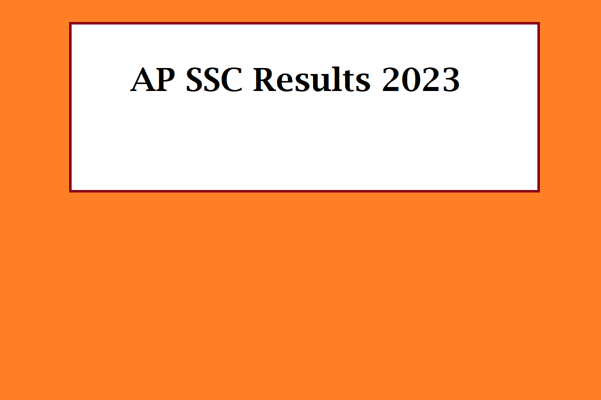AP SSC Results 2023 Date & Time, How To Check, Important Details - Vimarsana News
