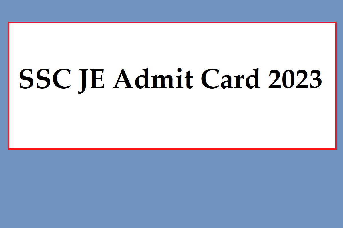 SSC JE Admit Card 2023 Date, Region-Wise Download Links, Useful Details - Vimarsana News