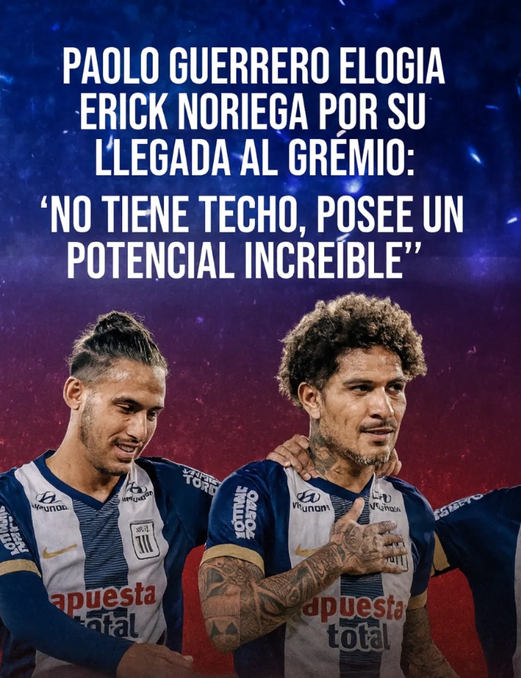 Paolo Guerrero elogia a Erick Noriega por su llegada al Gremio: “No tiene techo, posee un potencial increíble”