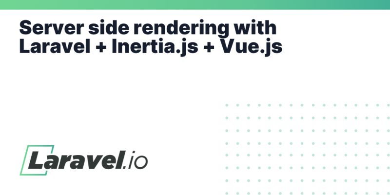 Configuring Server Side Rendering In A Laravel Vue Inertia Project - Best Ocean Arts in Full HD