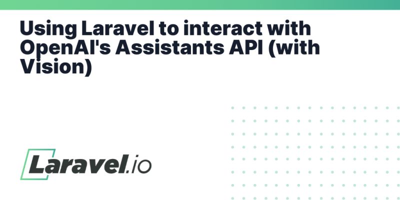 Using Laravel To Interact With Openai S Assistants Api With Vision Laravel Io - High Resolution Dark Pictures for Desktop