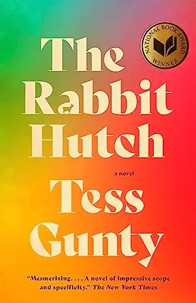 The Rabbit Hutch by Tess Gunty