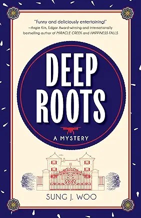 Deep Roots by Sung J. Woo