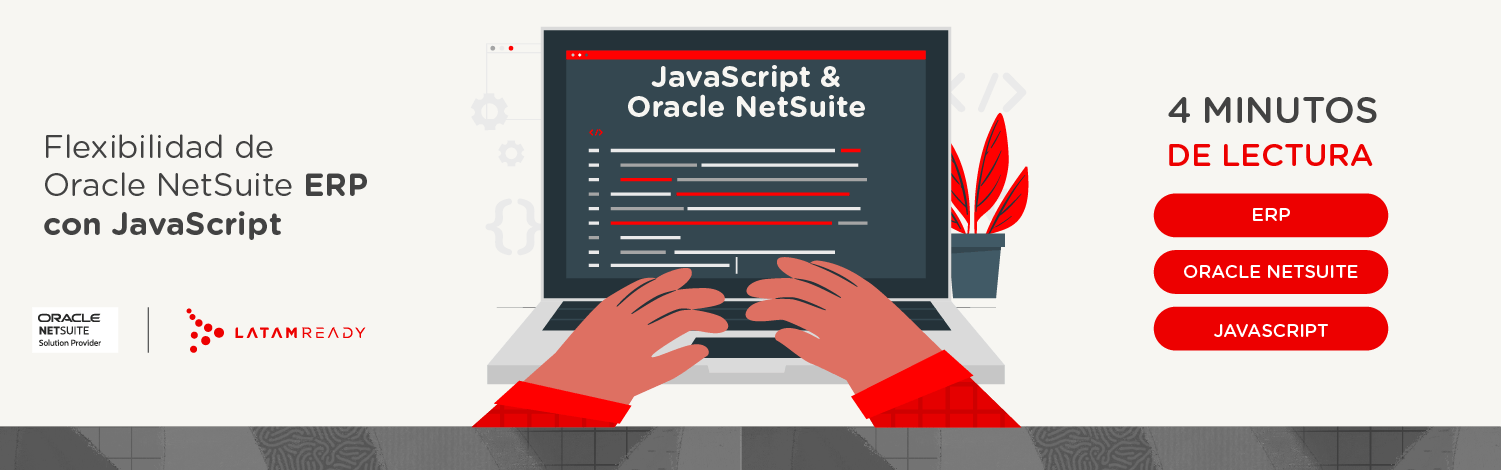 Flexibilidad de Oracle NetSuite con JavaScript