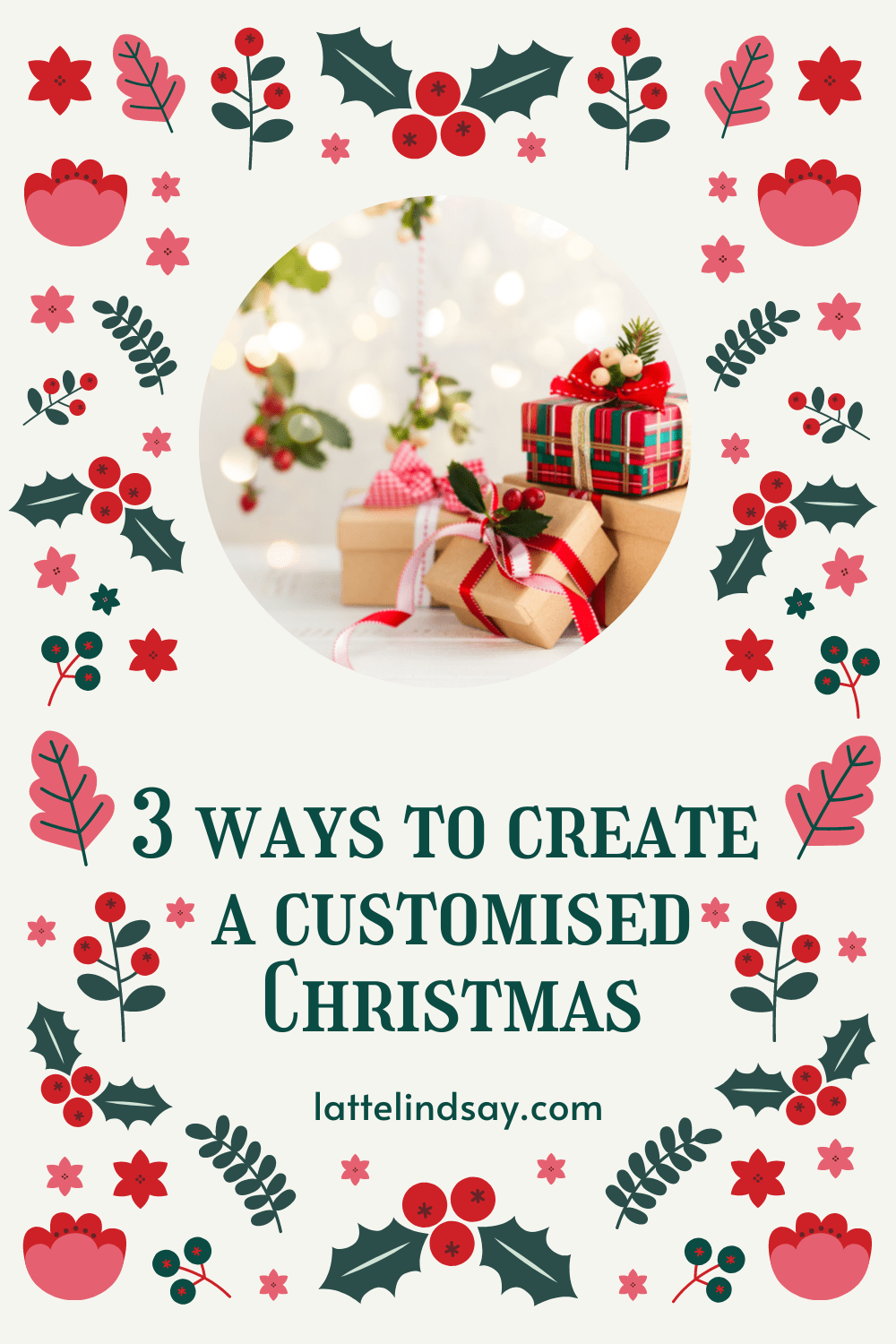 3 ways to create a customised Christmas