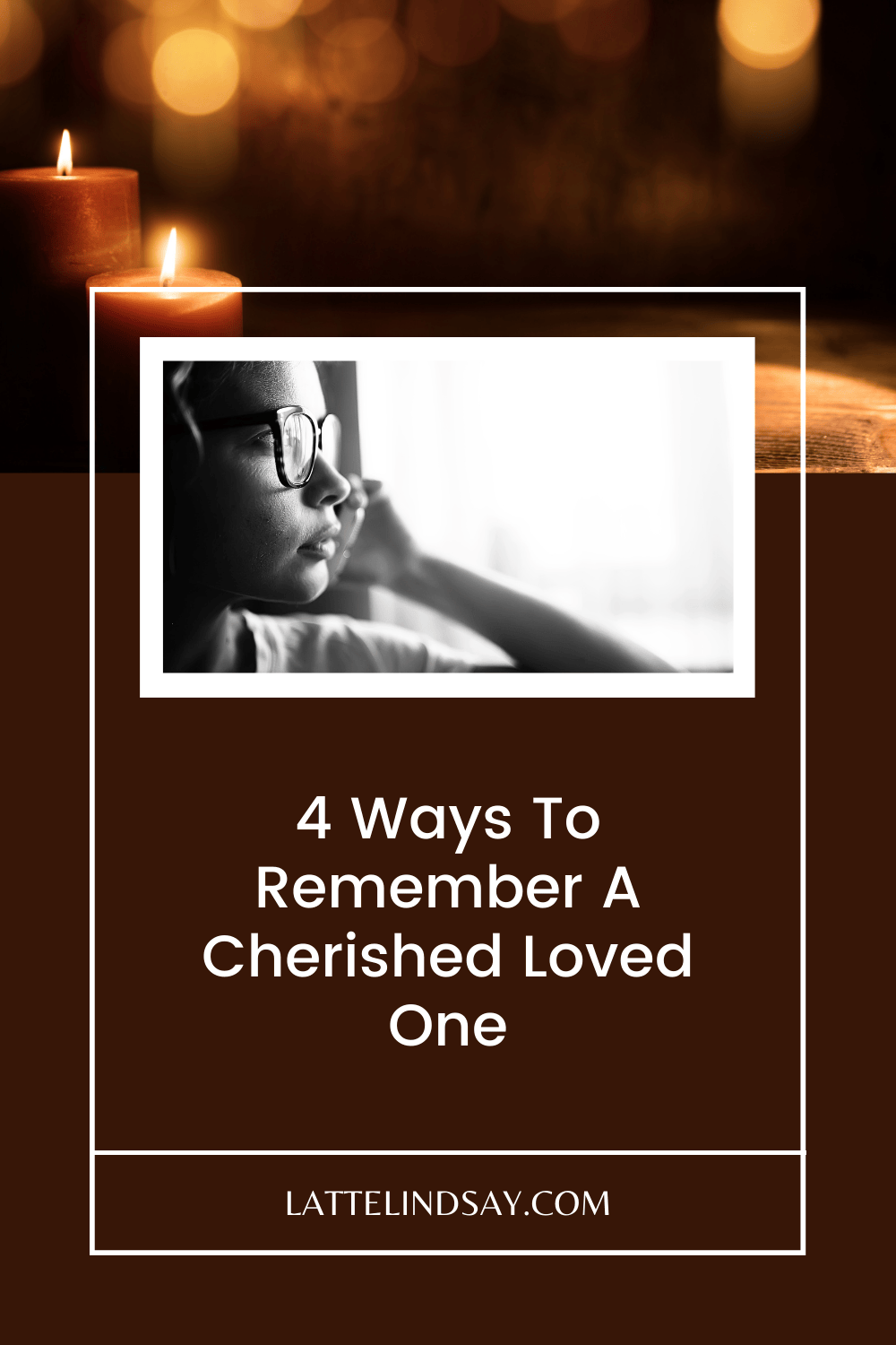 4 Ways To Remember A Cherished Loved One