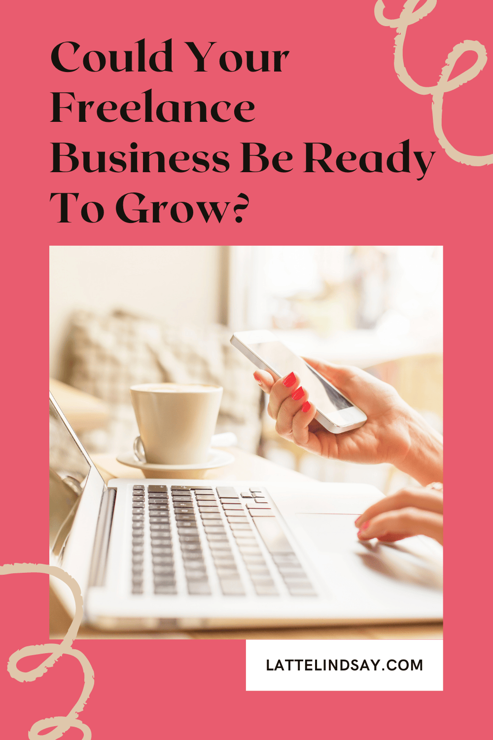 Could Your Freelance Business Be Ready To Grow