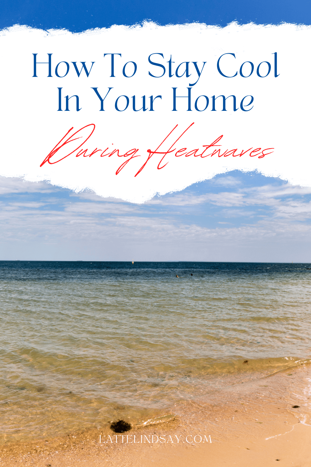 How To Stay Cool In Your Home During Heatwaves