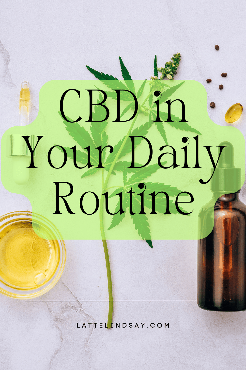 CBD in Your Daily Routine