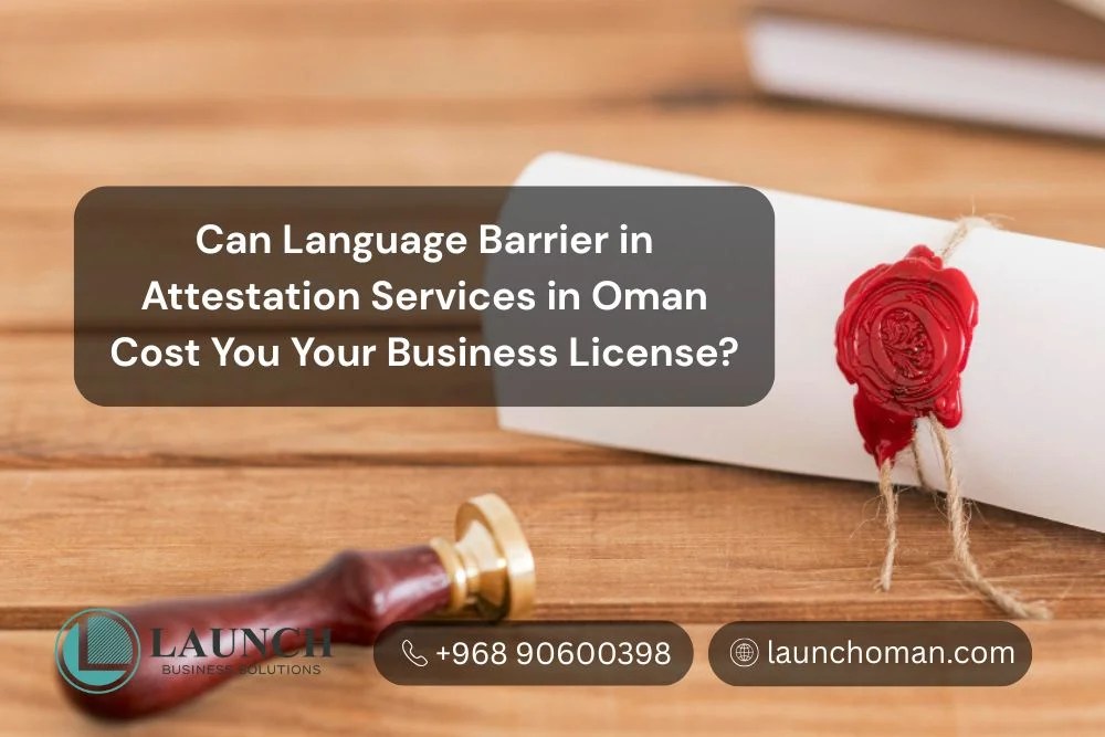 Attestation Services in Oman