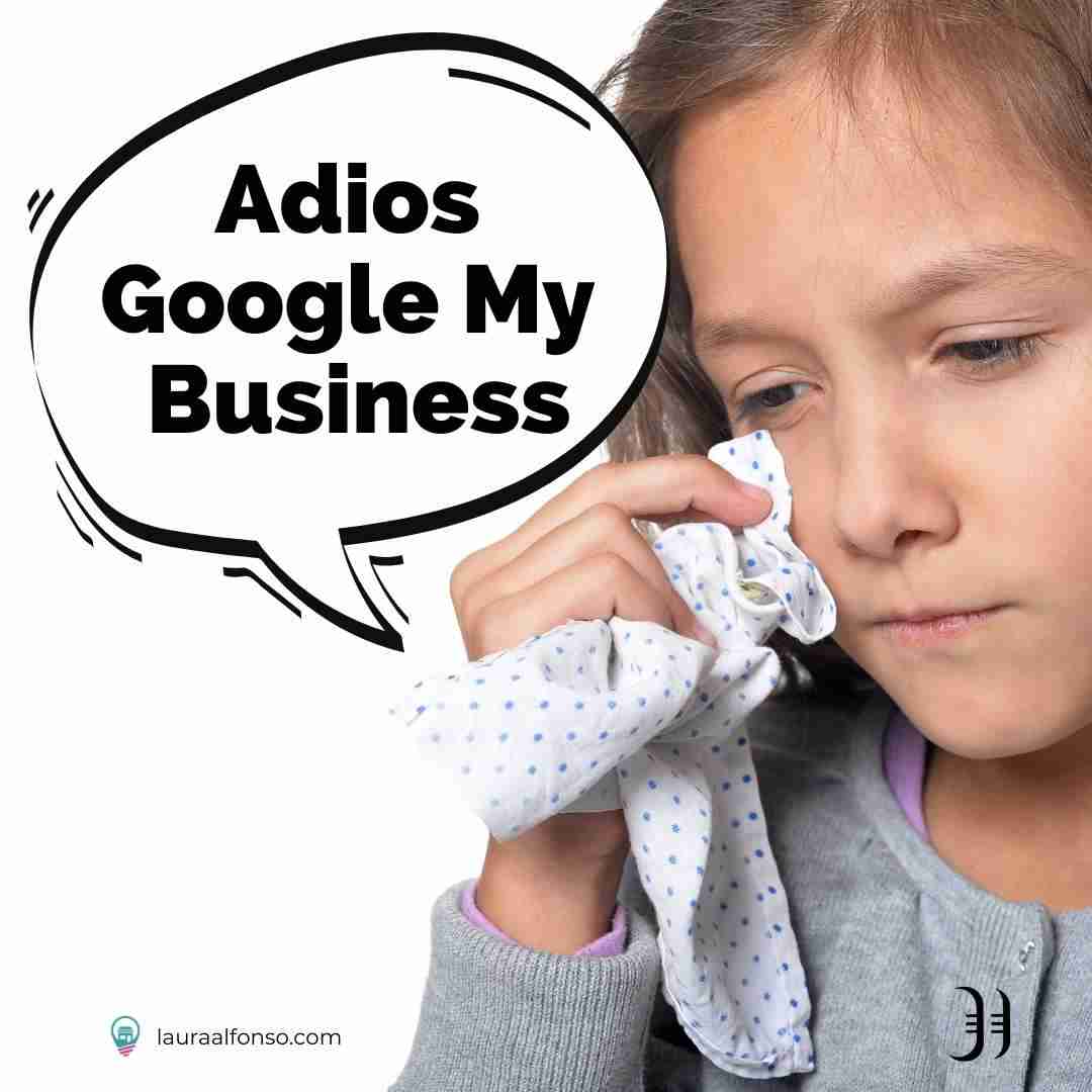 Niña llorando porque despide a Google My Business y da la bienvenido a Google Business Profile