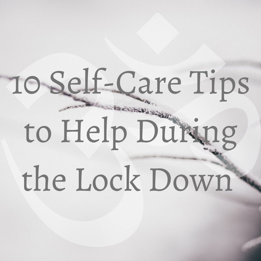 10 self care tips to help during lock down