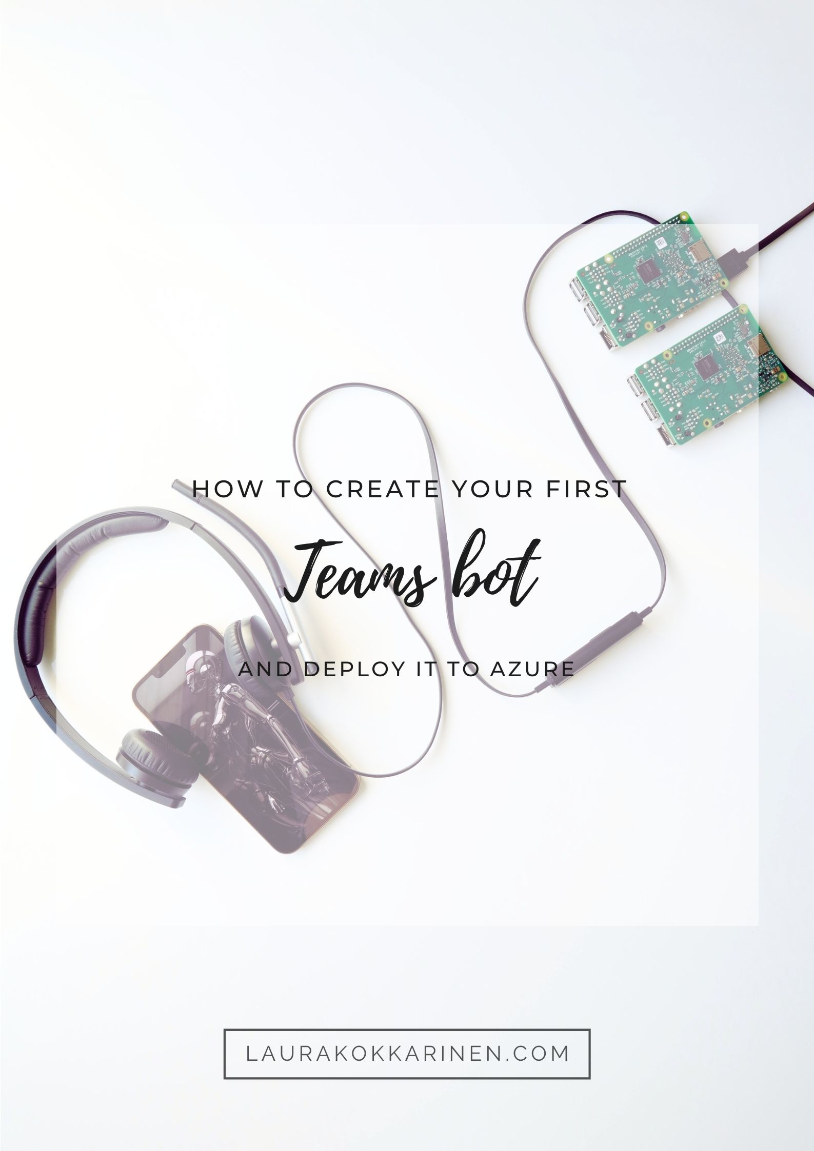 How to create your first Teams bot and deploy it to Azure