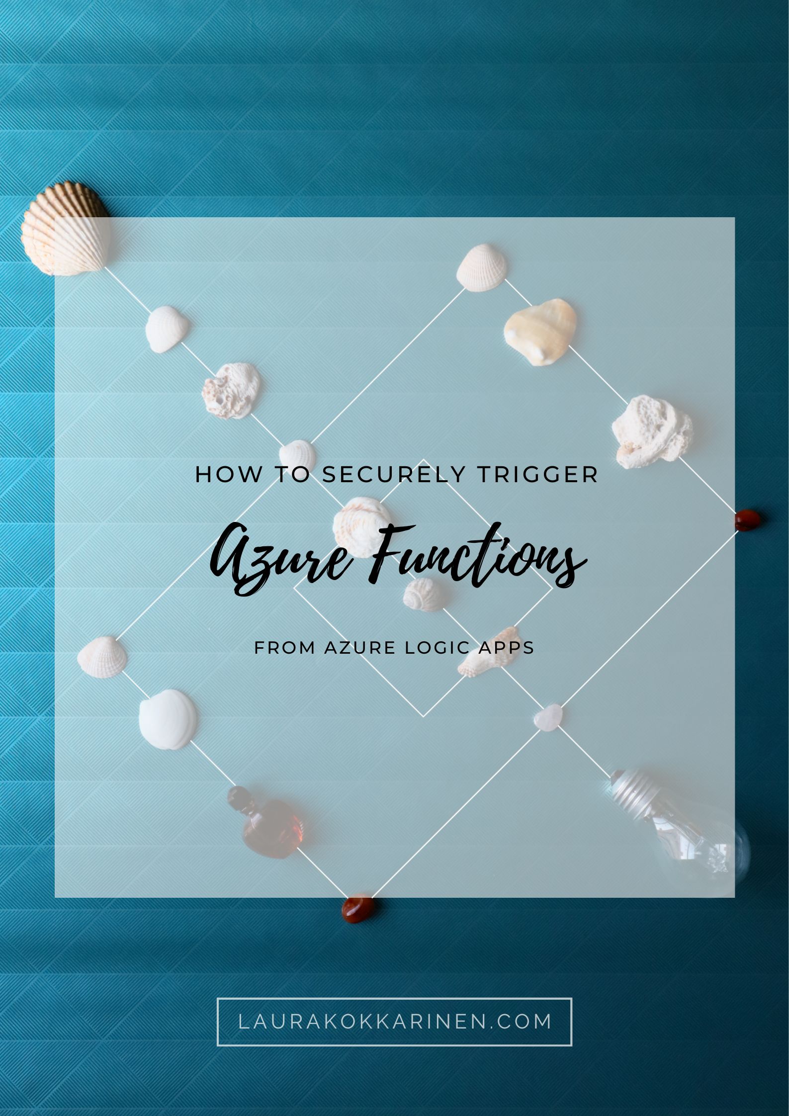 How to securely trigger Azure Functions from Azure Logic Apps