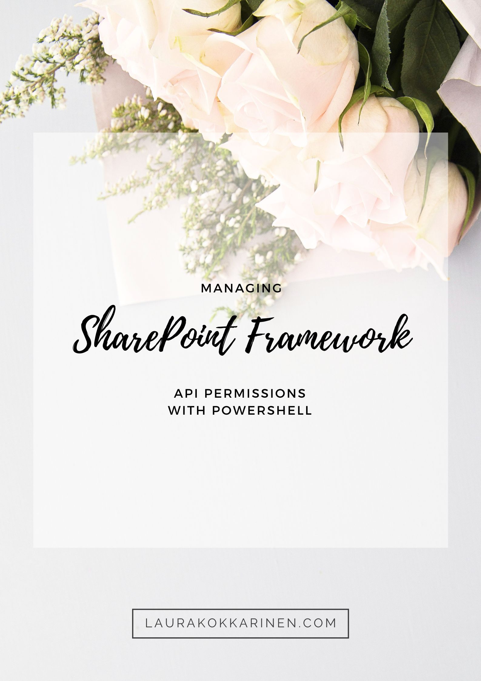 Managing SharePoint Framework API Permissions with PowerShell